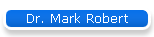Dr. Mark Robert
