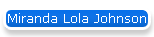 Miranda Lola Johnson