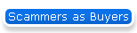 Scammers as Buyers