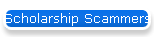 Scholarship Scammers