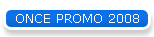 ONCE PROMO 2008