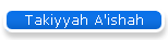 Takiyyah A'ishah