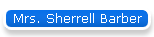 Mrs. Sherrell Barber