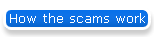 How the scams work