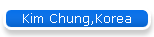 Kim Chung,Korea