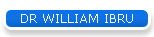 DR WILLIAM IBRU