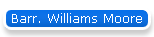 Barr. Williams Moore