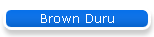 Brown Duru