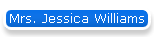 Mrs. Jessica Williams