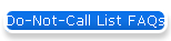 Do-Not-Call List FAQs