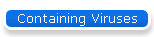 Containing Viruses