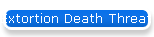 Extortion Death Threat Scam Emails from Don Killer @ donkiller01@gmail.com