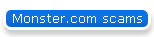 Monster.com scams