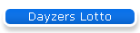 Dayzers Lotto