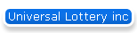 Universal Lottery inc