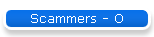 Scammers - O