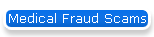 Medical Fraud Scams