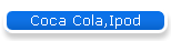 Coca Cola,Ipod