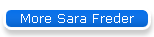 More Sara Freder